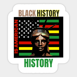 Black history is American history Sticker